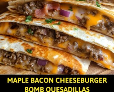 Maple Bacon Cheeseburger Bomb Quesadillas
